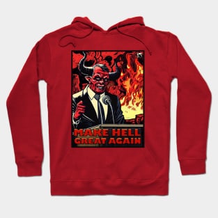 Make Hell Great Again Hoodie